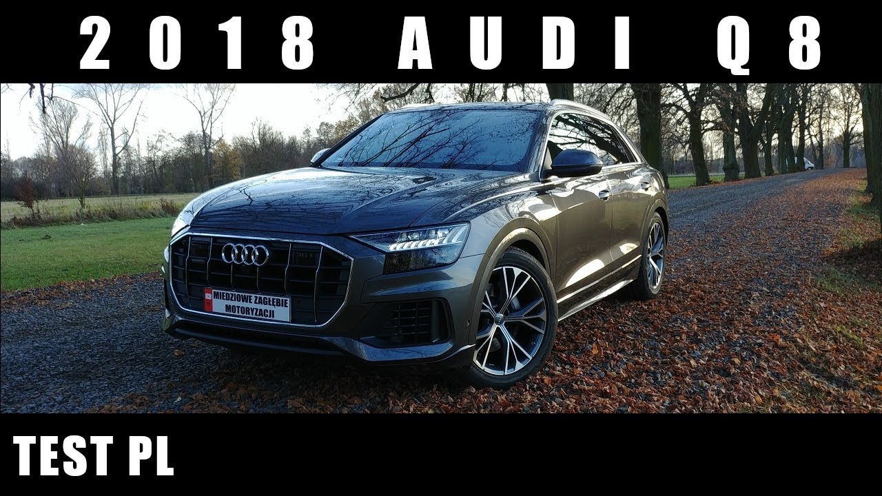 2018 Audi Q8 50 TDI 286 KM - Test PL