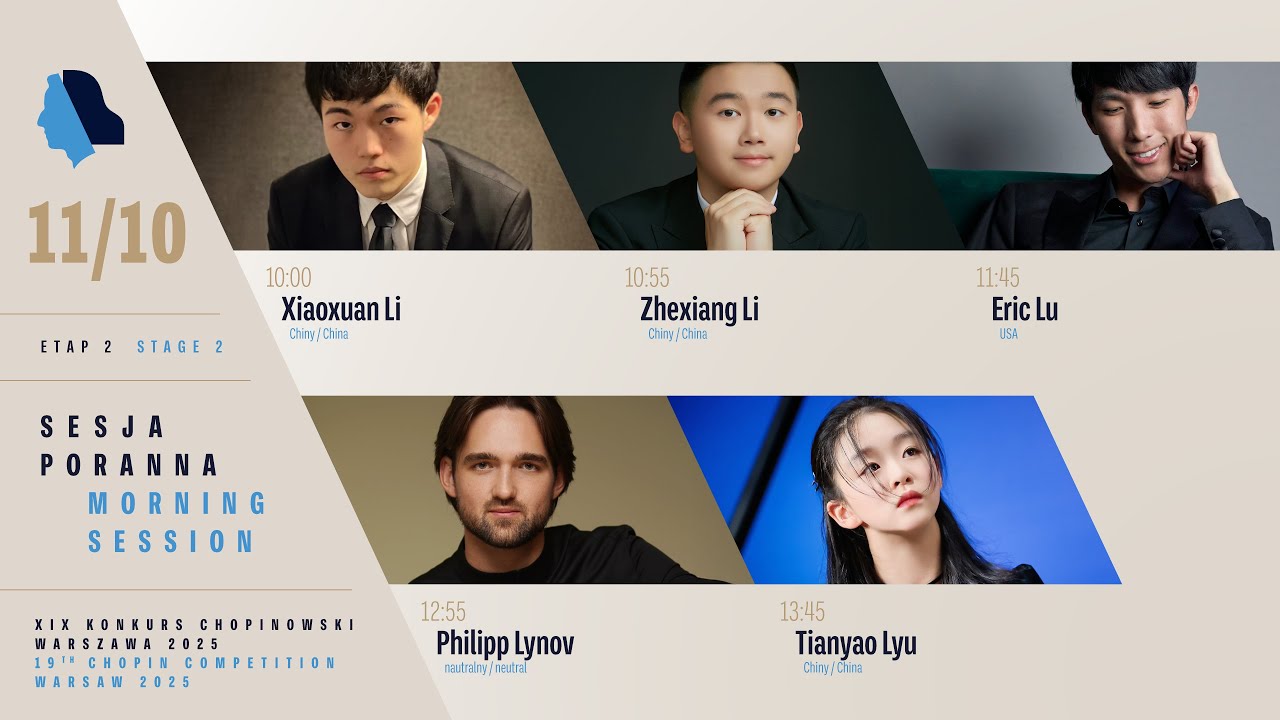 The 19th International Fryderyk Chopin Piano Competition (morning session), 11.10.2025