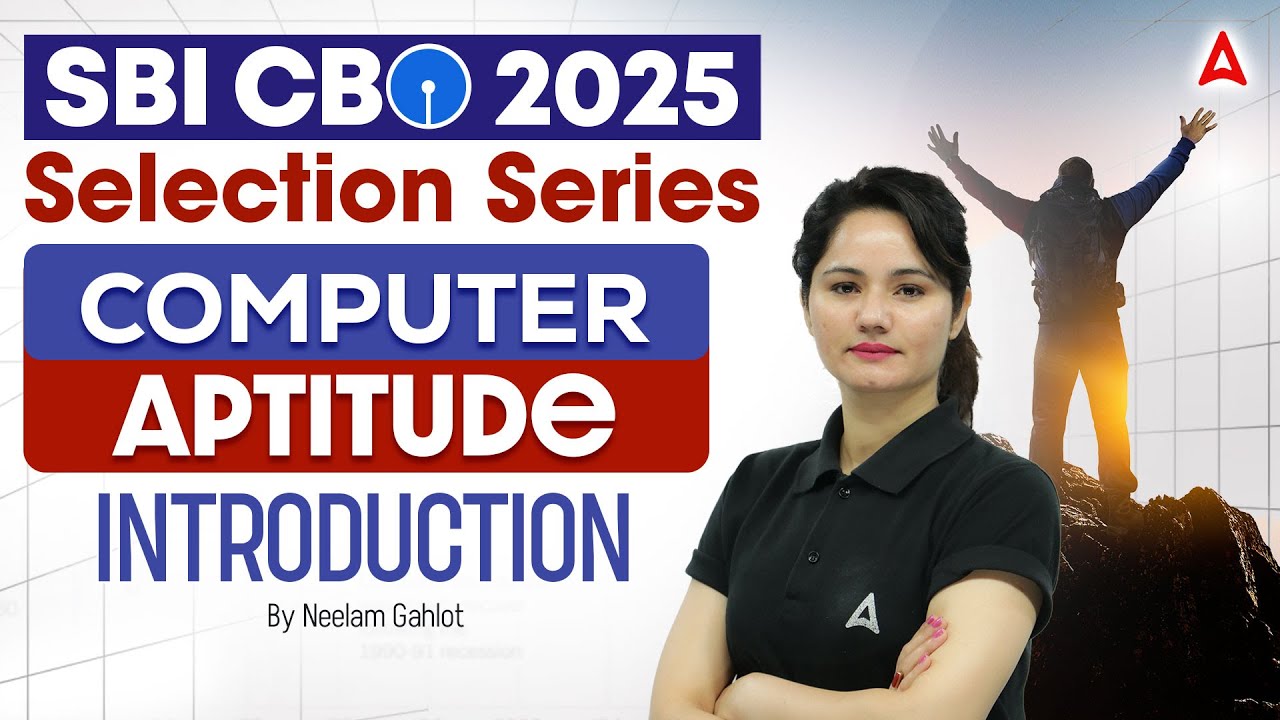 SBI CBO 2025 | Selection Series Computer Aptitude Introduction | By Neelam Gahlot