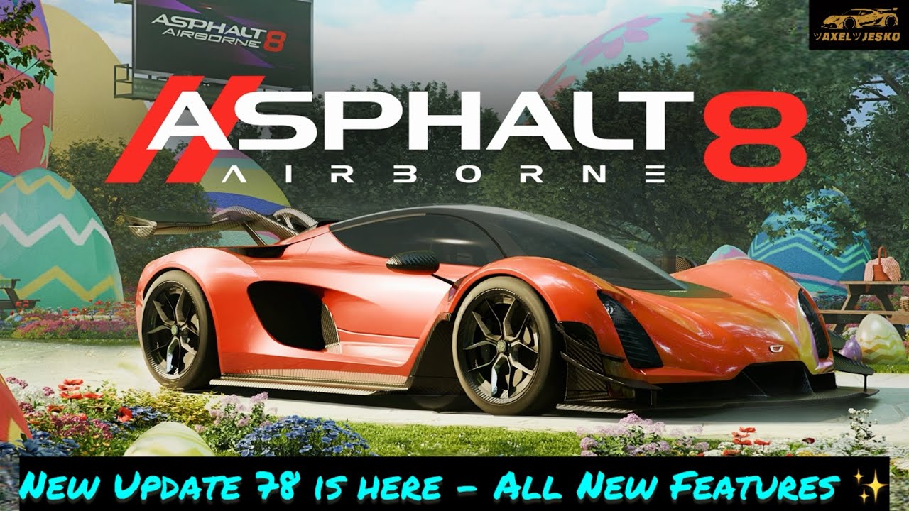 Update 78 is here ! 1st view 👁️&zwj;🗨️ | Asphalt 8🐣