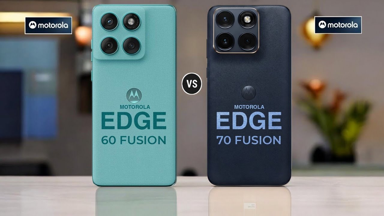Motorola Edge 60 Fusion 5G Vs Motorola Edge 70 Fusion 5G 