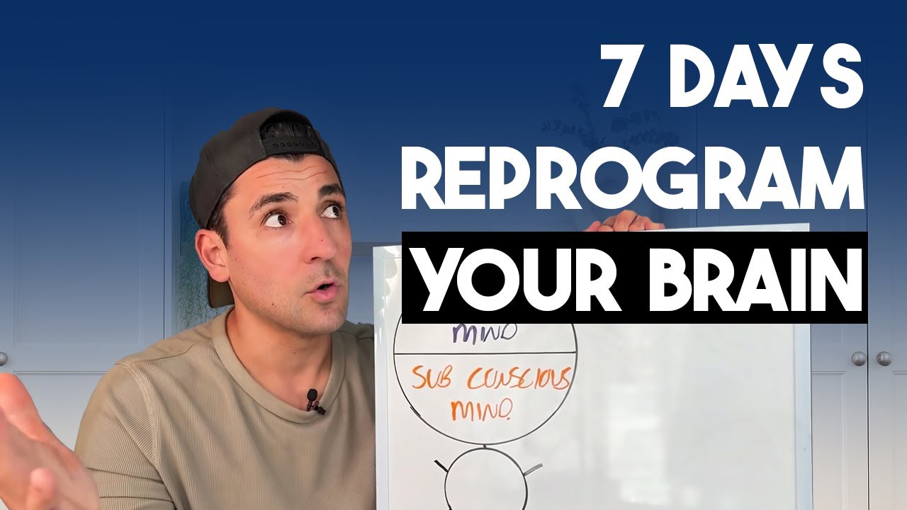 Reprogram your brain (it only takes 7 days)