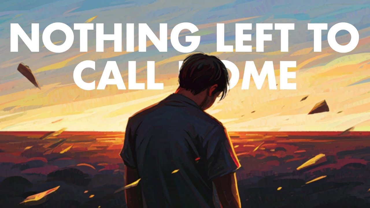 Nothing Left to Call Home - TunixTone