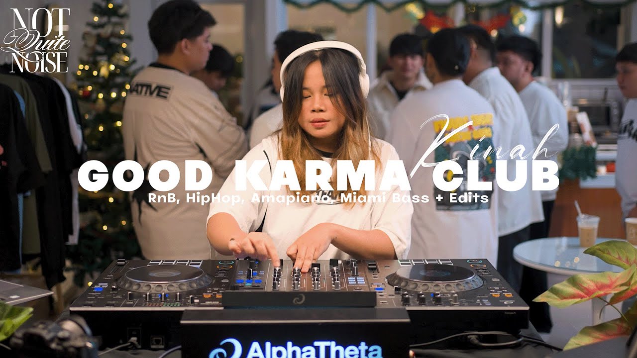 NQN: Good Karma Club (ft. KINAH) | Edits + RnB, Hip Hop, Amapiano, Miami Bass | Playlist