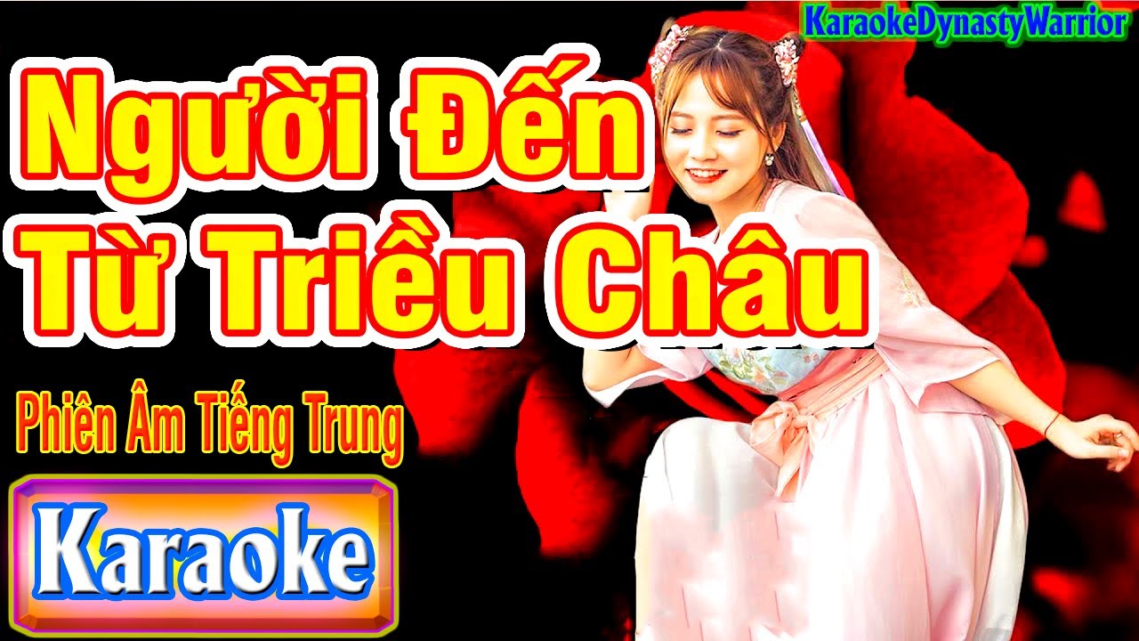 [KARAOKE] 🎤 Người Đến Từ Triều Châu 💢Phiên Âm Tiếng Trung ⚡Quảng Đông⚡ [Bồi]Karaoke DynastyWarrior ✅