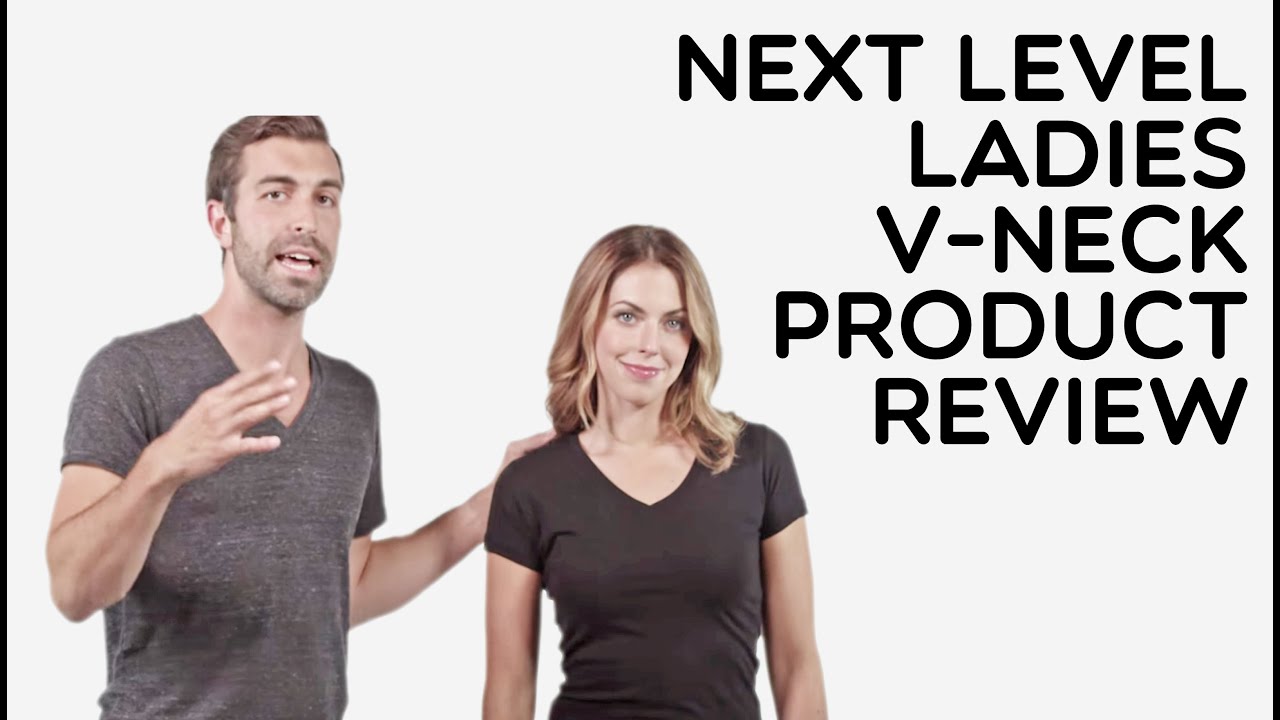 Custom Ladies Next Level 100% Cotton V-Neck T-Shirt Product Review