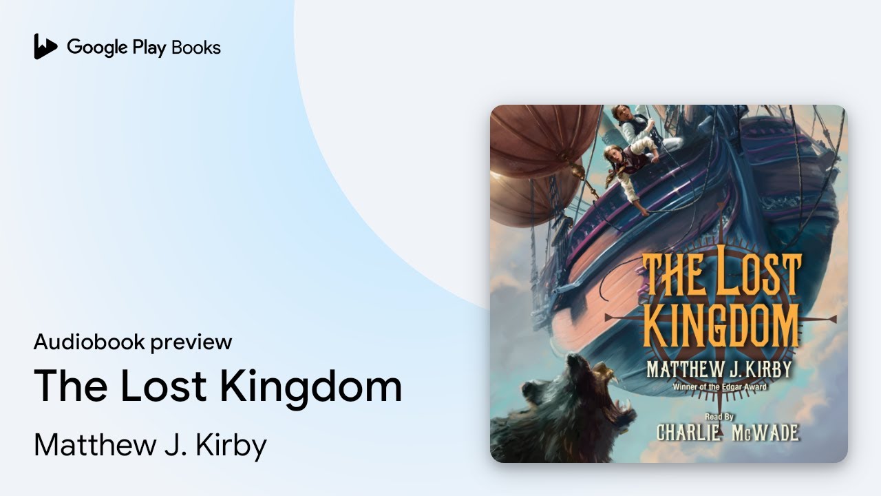 The Lost Kingdom by Matthew J. Kirby · Audiobook preview