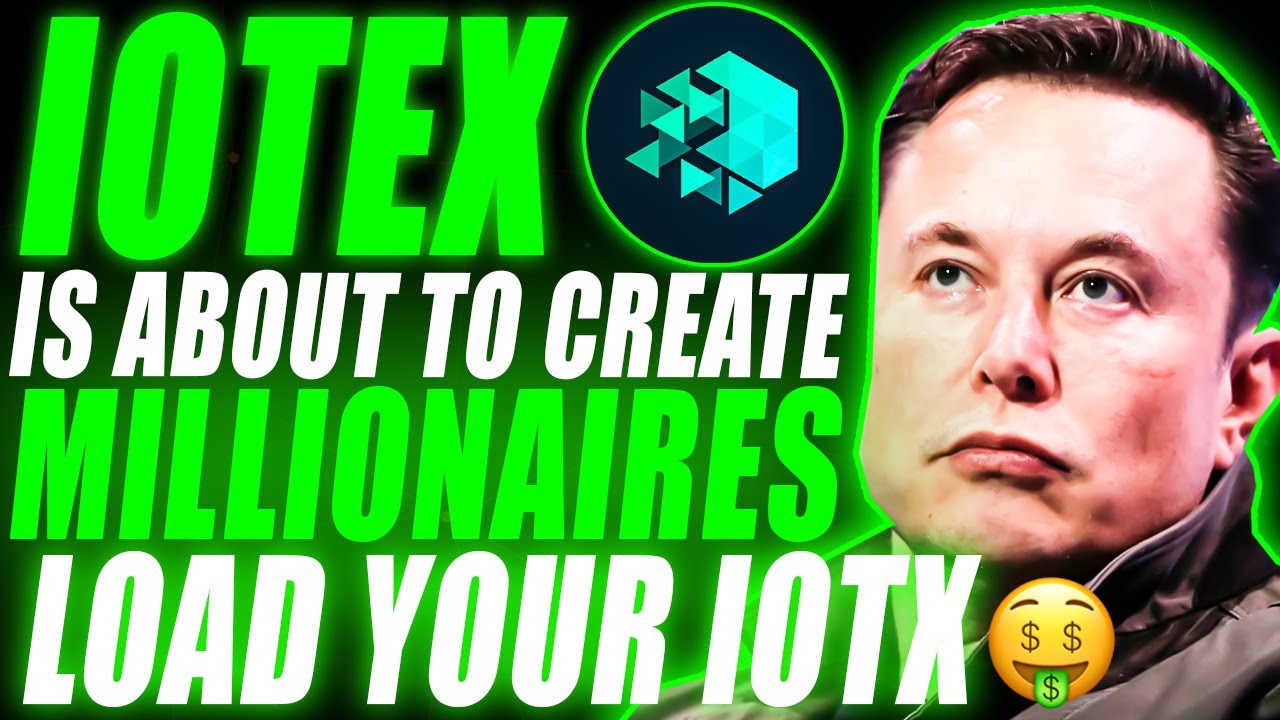 IOTEX (IOTX) IS ABOUT TO CREATE MILLIONAIRES! (Actually Urgent)