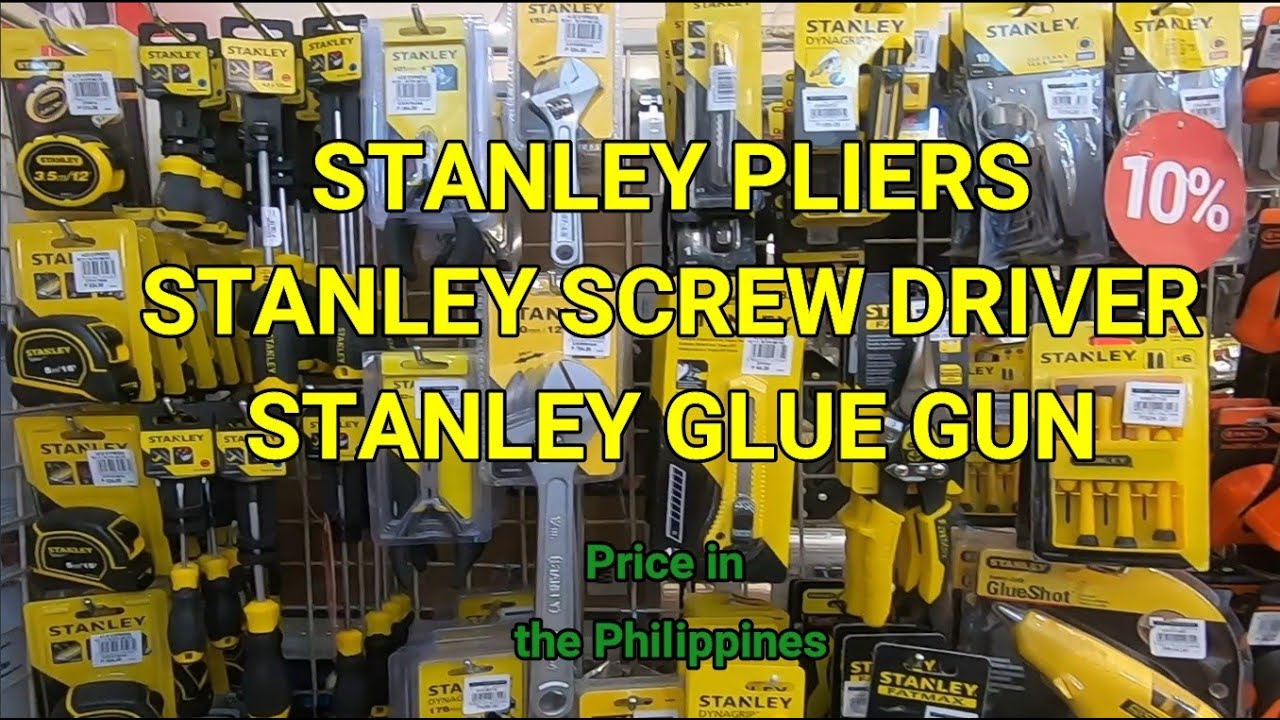 STANLEY PLIERS - STANLEY SCREW DRIVERS - STANLEY TOOLS