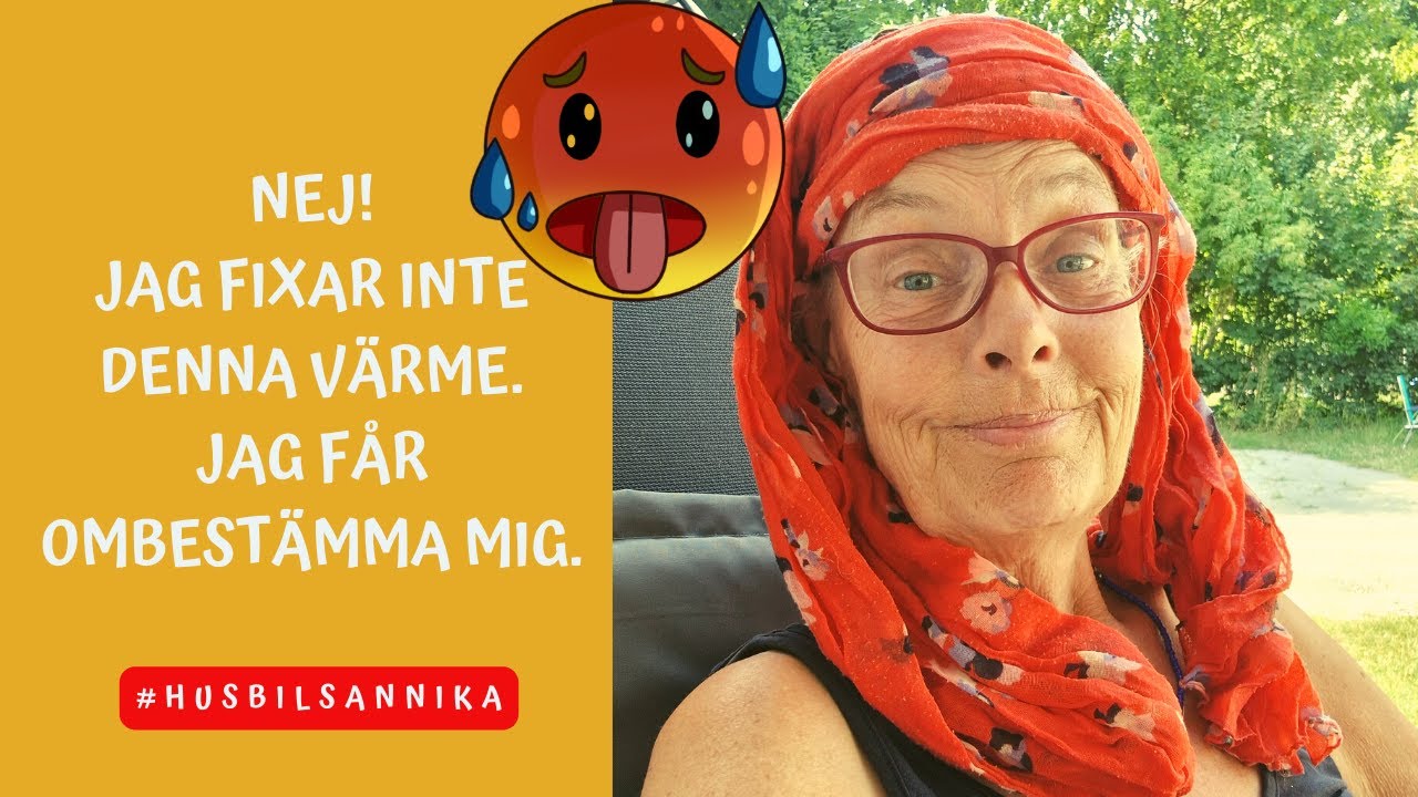 NEJ DENNA VÄRME STÅR JAG INTE UT MED! FÅR OMBESTÄMMA MIG.