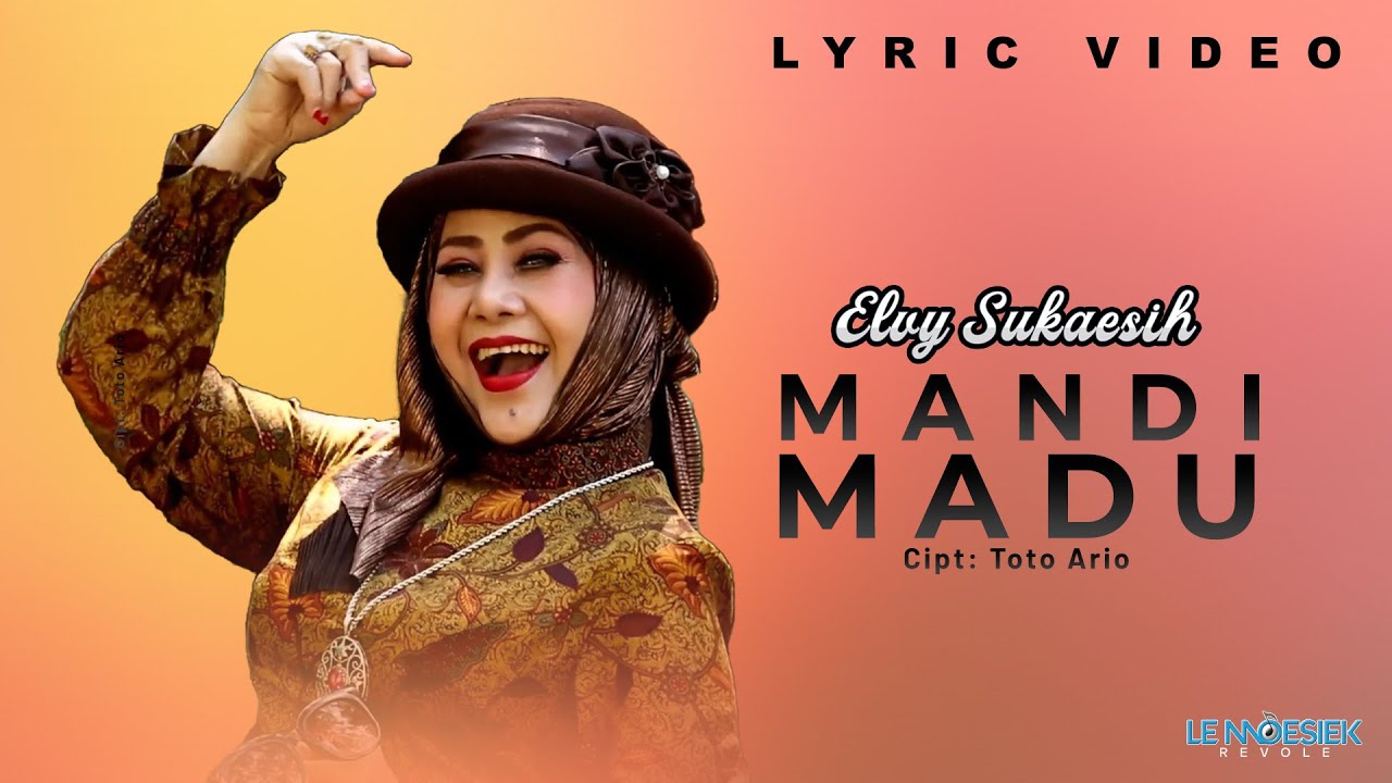 Elvy Sukaesih - Mandi Madu (Lyrics)