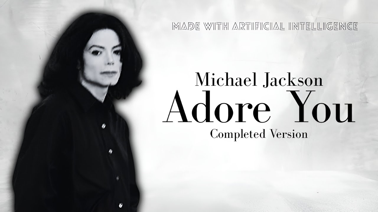 ADORE YOU - Michael Jackson [Completed W/ A.I.]