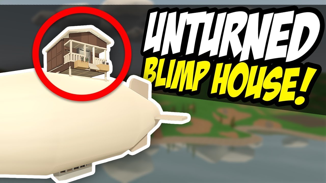 HOUSE ON A BLIMP - Unturned Epic Base Build!