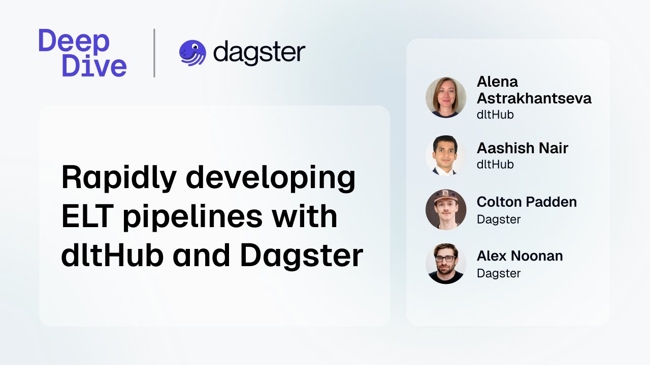 Deep Dive- Rapidly developing ELT pipelines with dltHub and Dagster