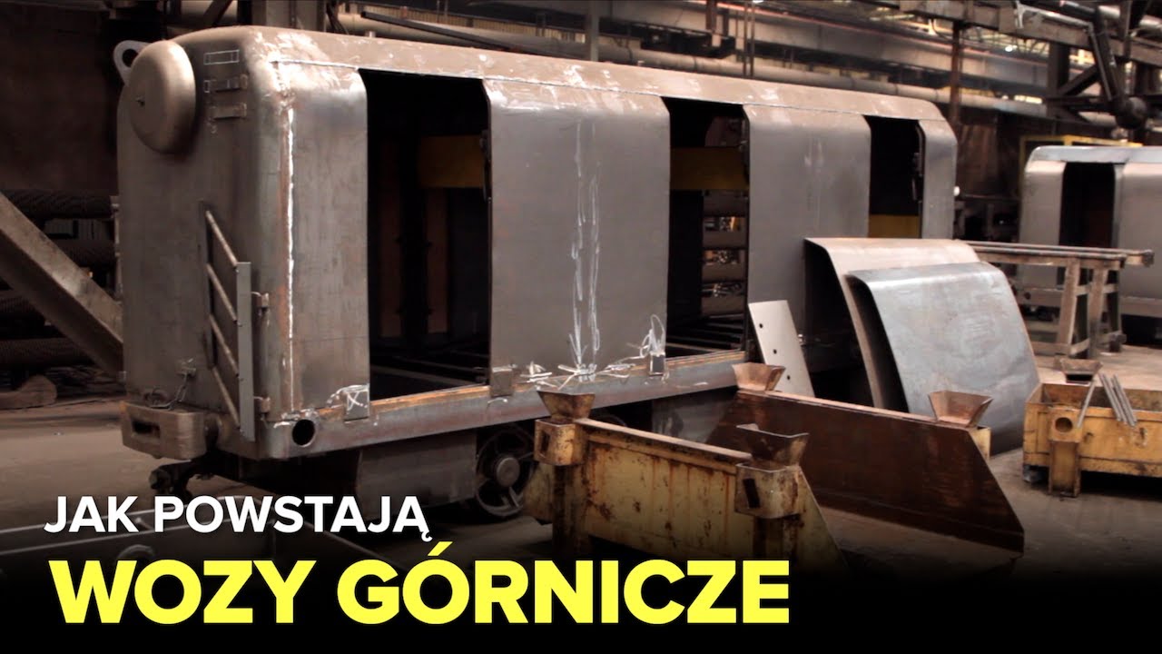 Jak powstają W&Oacute;ZKI G&Oacute;RNICZE? - Fabryki w Polsce
