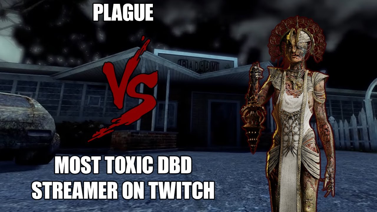 Plague vs THE MOST TOXIC DBD STREAMER
