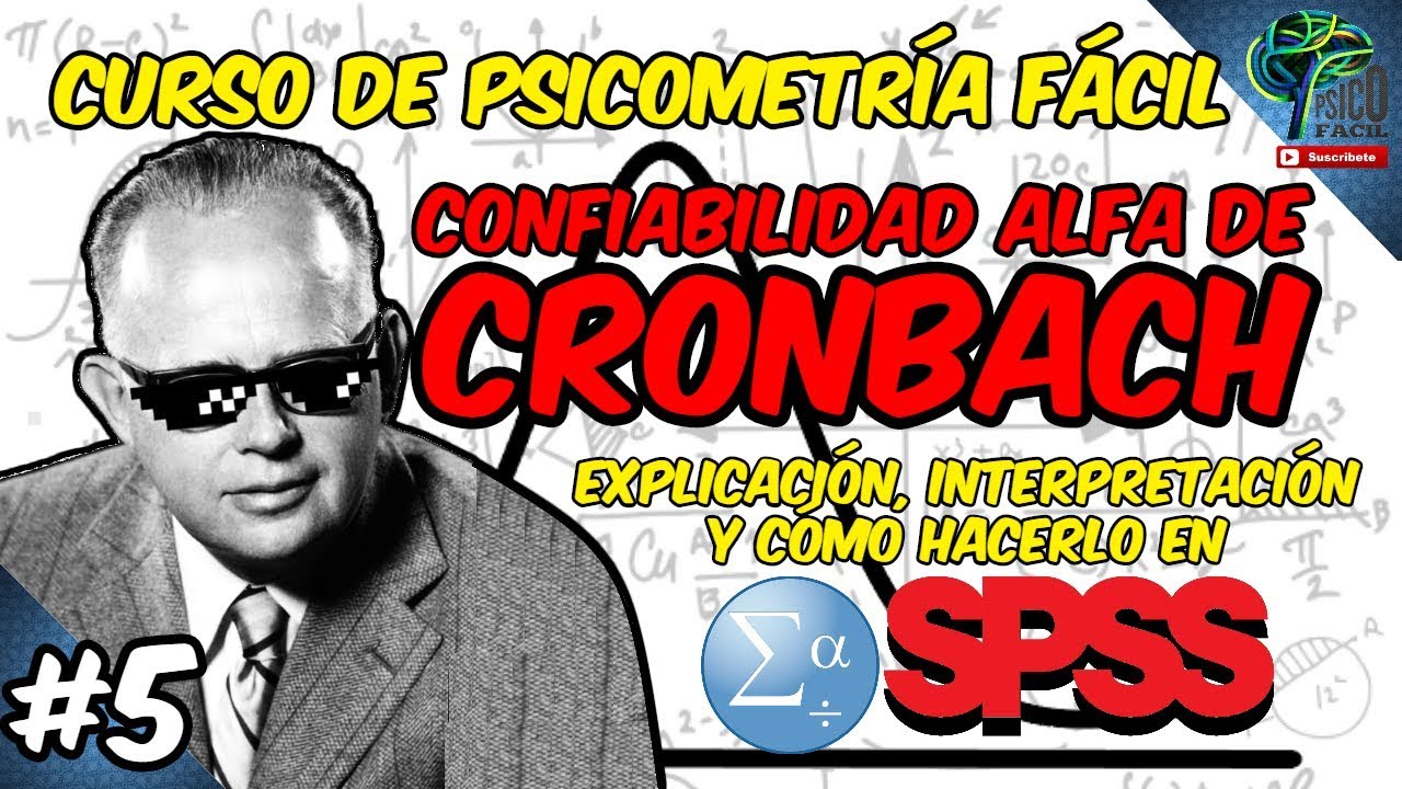 5. ALFA DE CRONBACH SPSS FÁCIL ¿Qué es y Cómo incrementar el valor del Alfa de Cronbach? Paso a paso