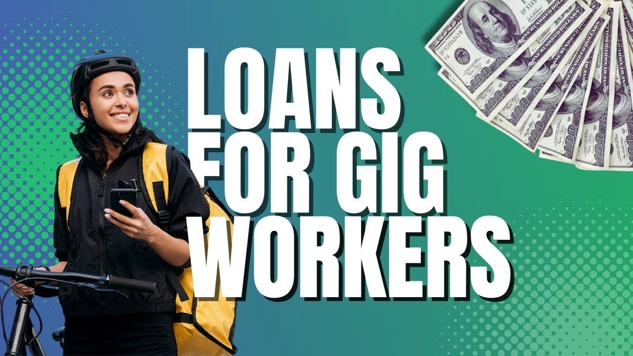Loans for Gig Workers