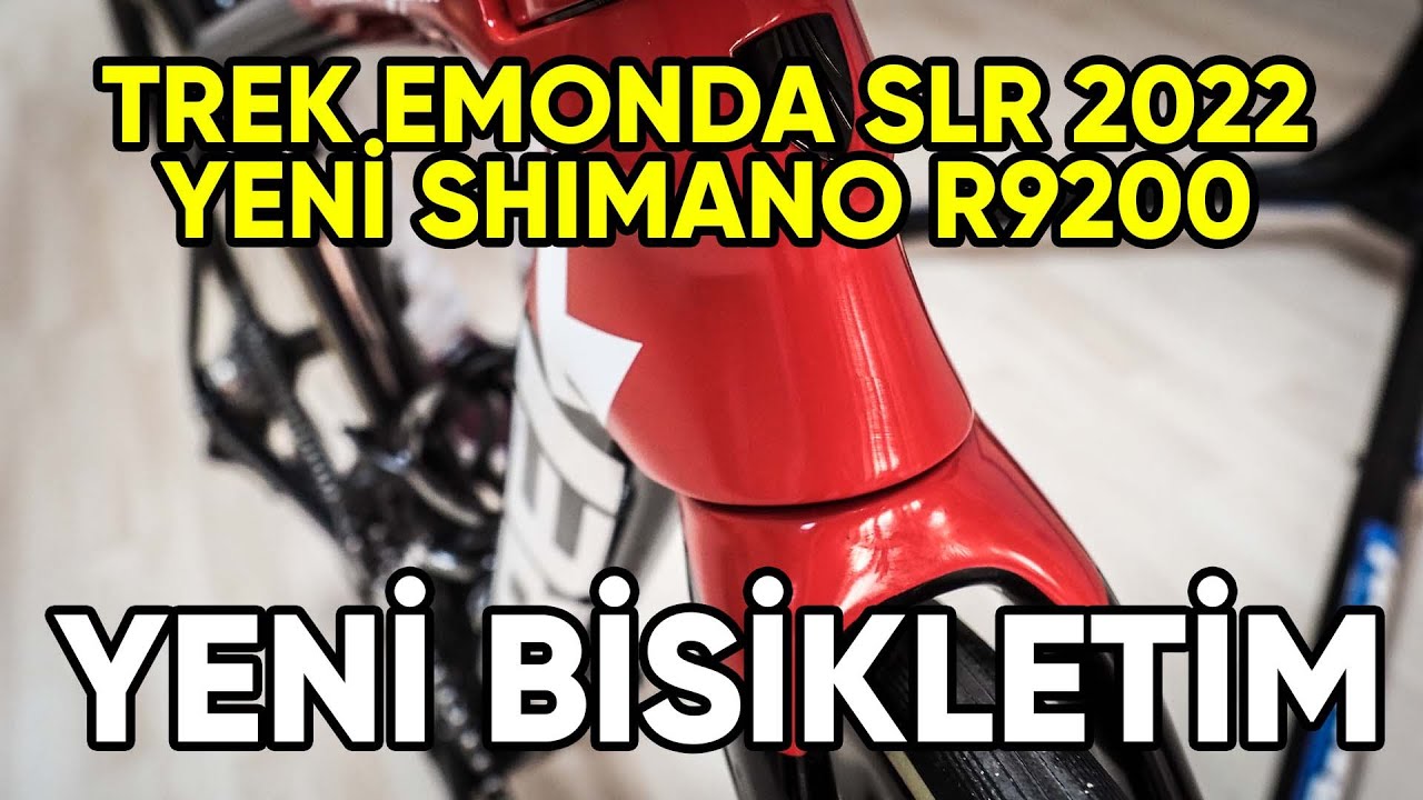 Yeni Bisikletim / Trek Emonda SLR9 & Yeni Shimano R9200