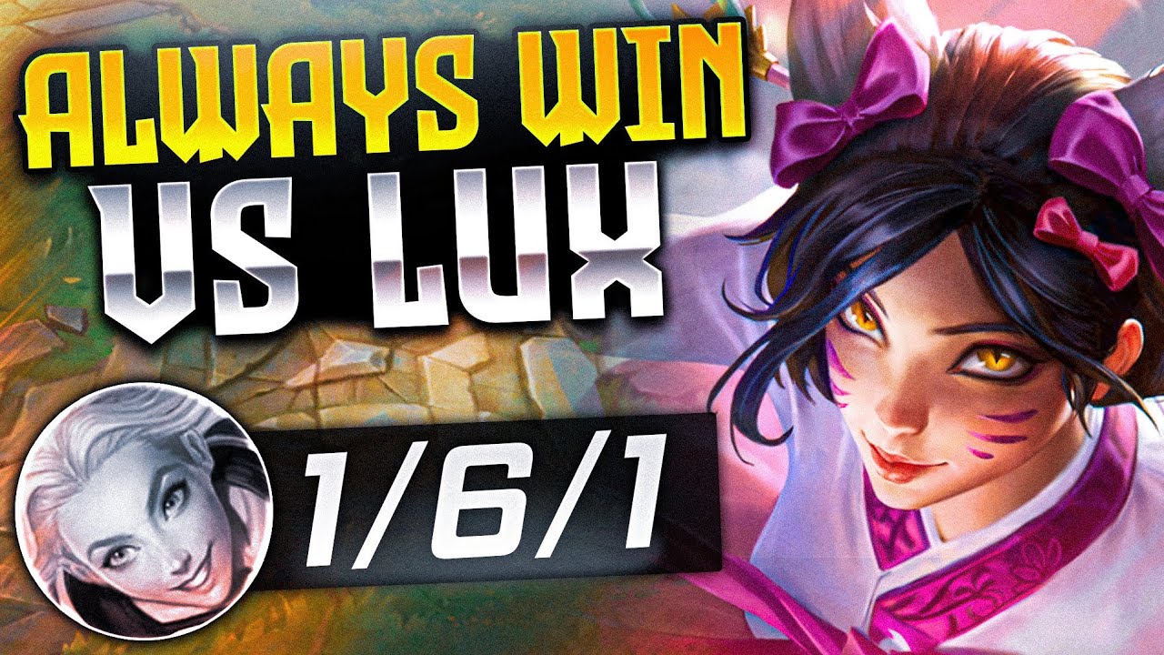 How to ALWAYS WIN AHRI VS Lux