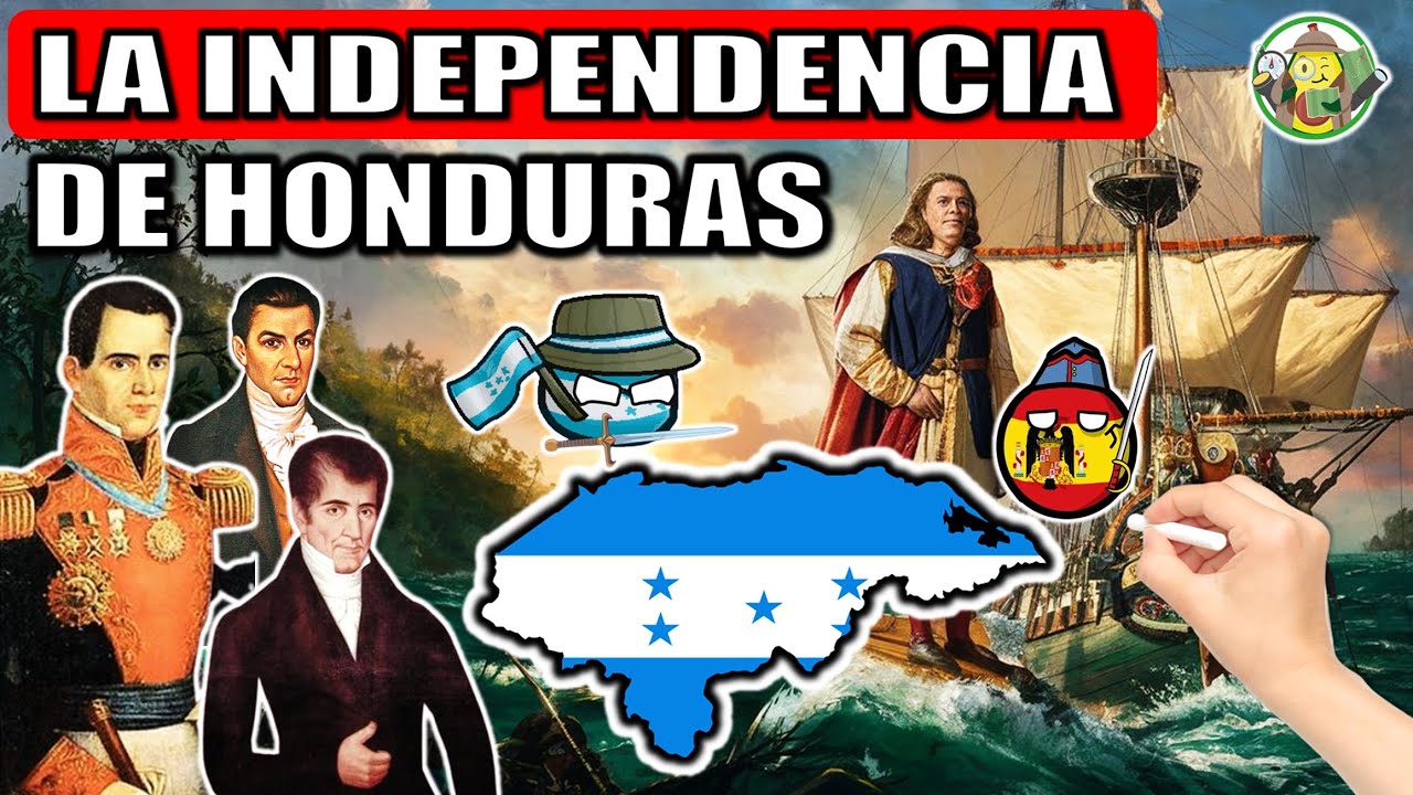 As&iacute; fue la INDEPENDENCIA de Honduras (en 8 MINUTOS) su HISTORIA completa &iquest;Eran MEXICANOS? resumen