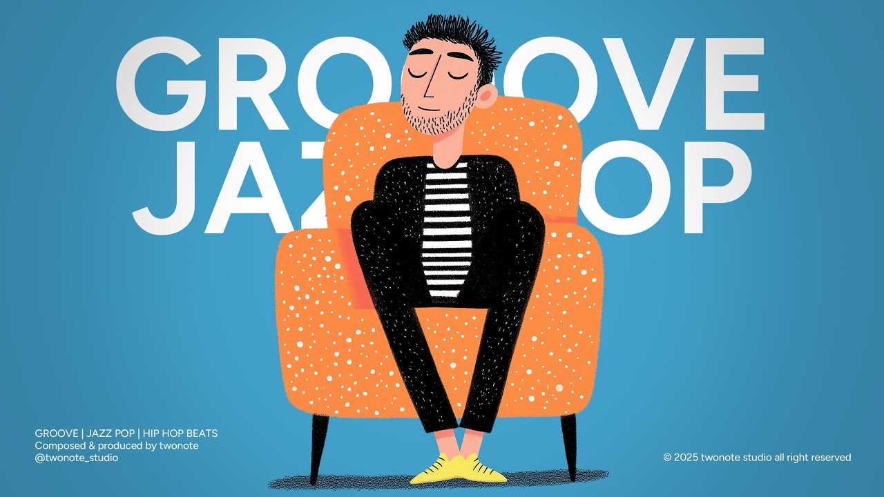 GROOVE | JAZZ POP | HIP HOP | laid-back | VOL.06 | Casual cruising background playlist