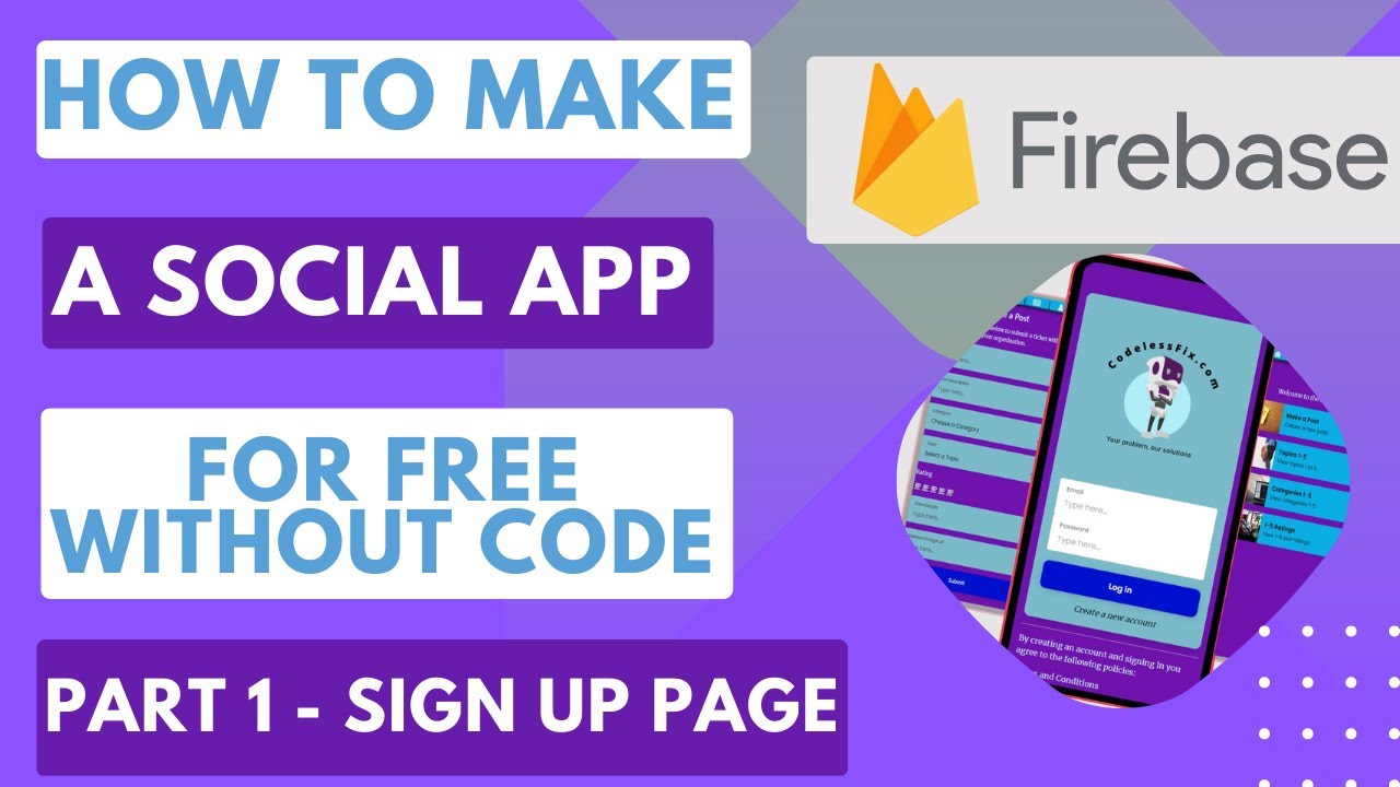 Making A Social App For Free - Sign Up Page And Firebase Setup