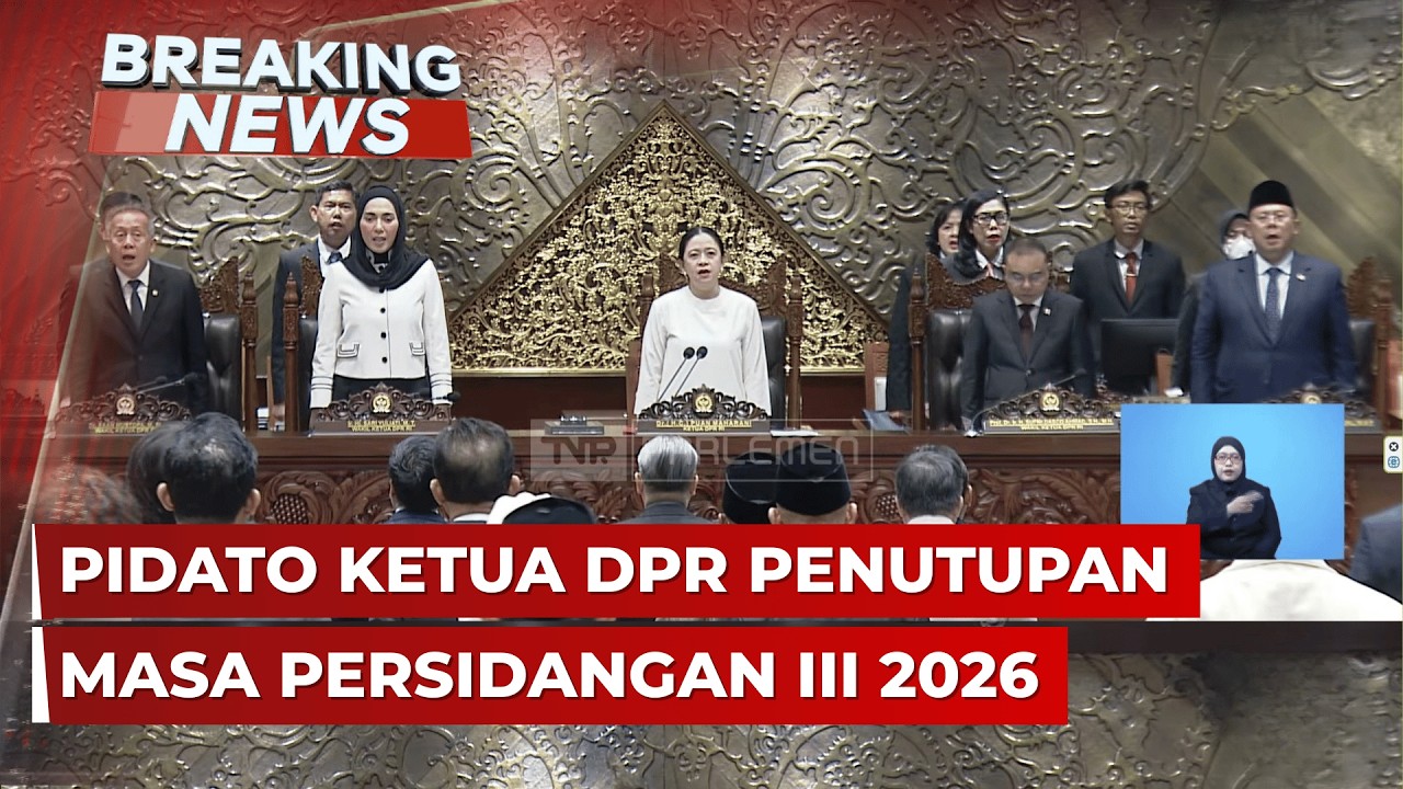 BREAKING NEWS - Sidang Paripurna DPR: Pidato Puan Maharani di Penutupan Masa Persidangan III 2026