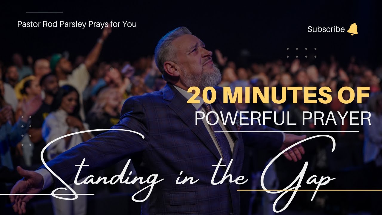 Pastor Rod Parsley Prays For You | Encouragement for Today