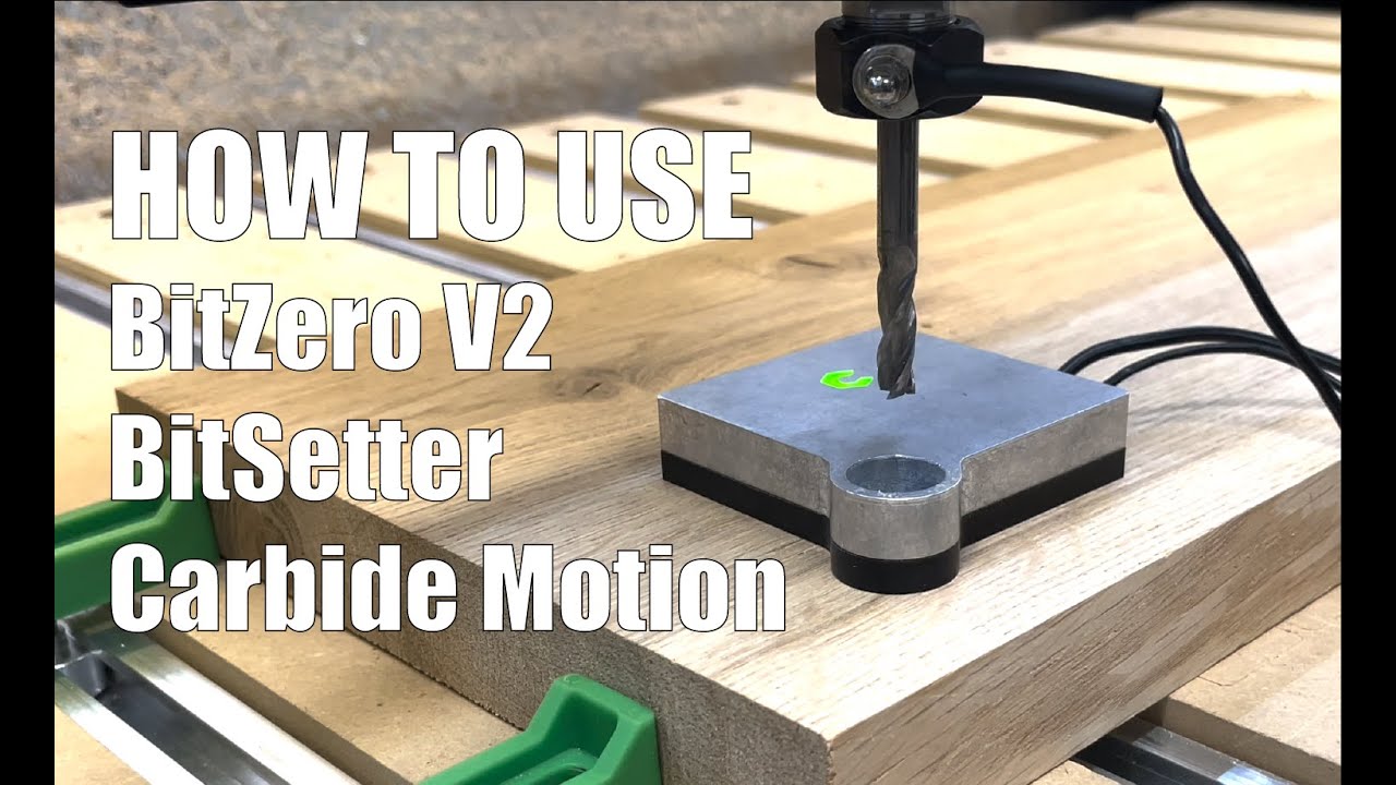 HOW TO USE the BitZero V2 with BitSetter and Carbide Motion - CNC WOODWORKING