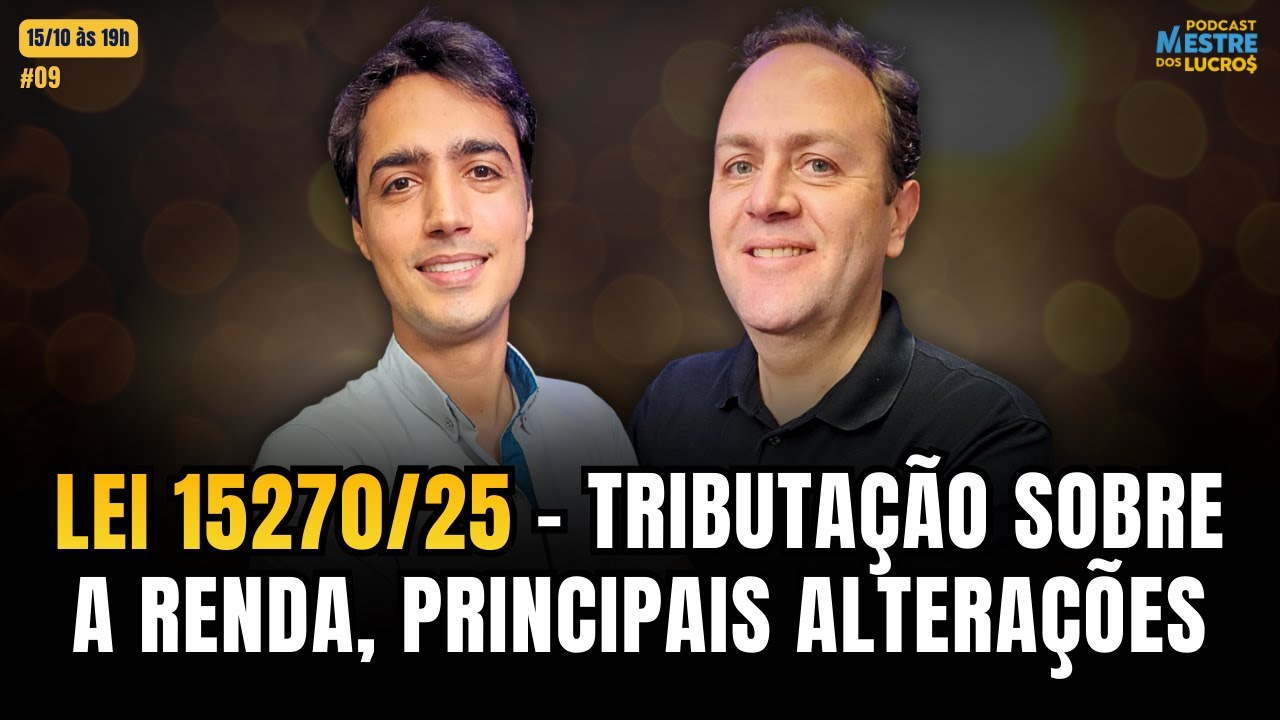 ⚠️ LEI 1527/25 - TRIBUTAÇÃO SOBRE A RENDA - PRINCIPAIS ALTERAÇÕES