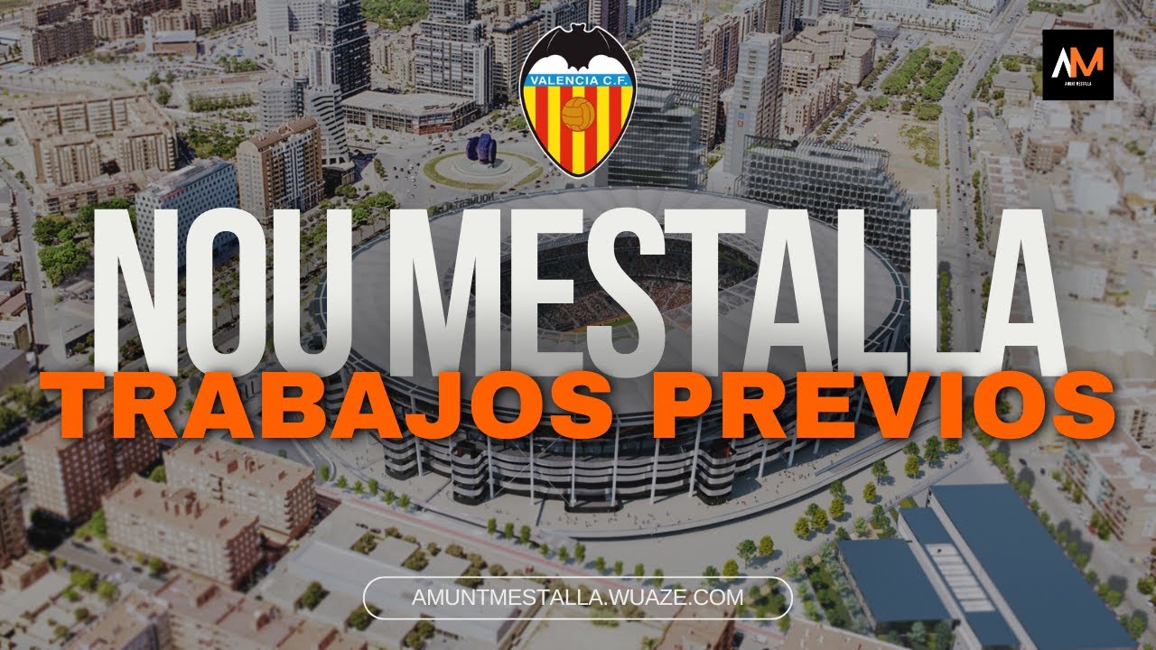 REPORTAJE COMPLETO: Todos los TRABAJOS PREVIOS en el NOU MESTALLA - VIDEO ESPECIAL