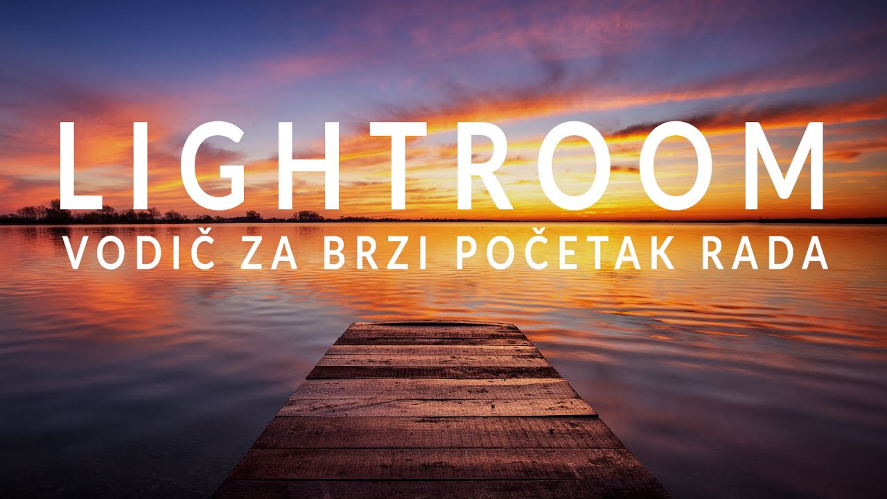 Lightroom - vodič za brzi početak rada
