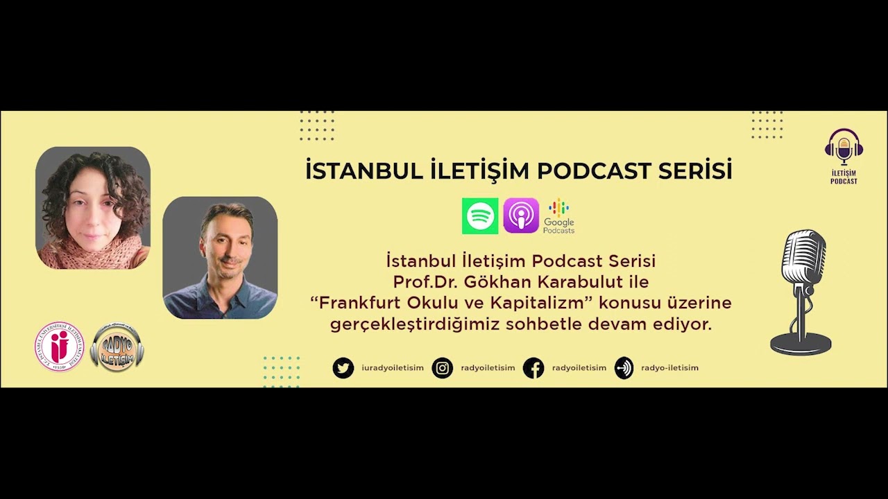 İstanbul İletişim Podcast Serisi - Frankfurt Okulu ve Kapitalizm