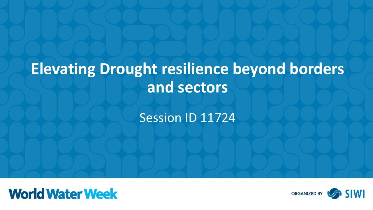 11724 Elevating Drought resilience beyond borders and sectors