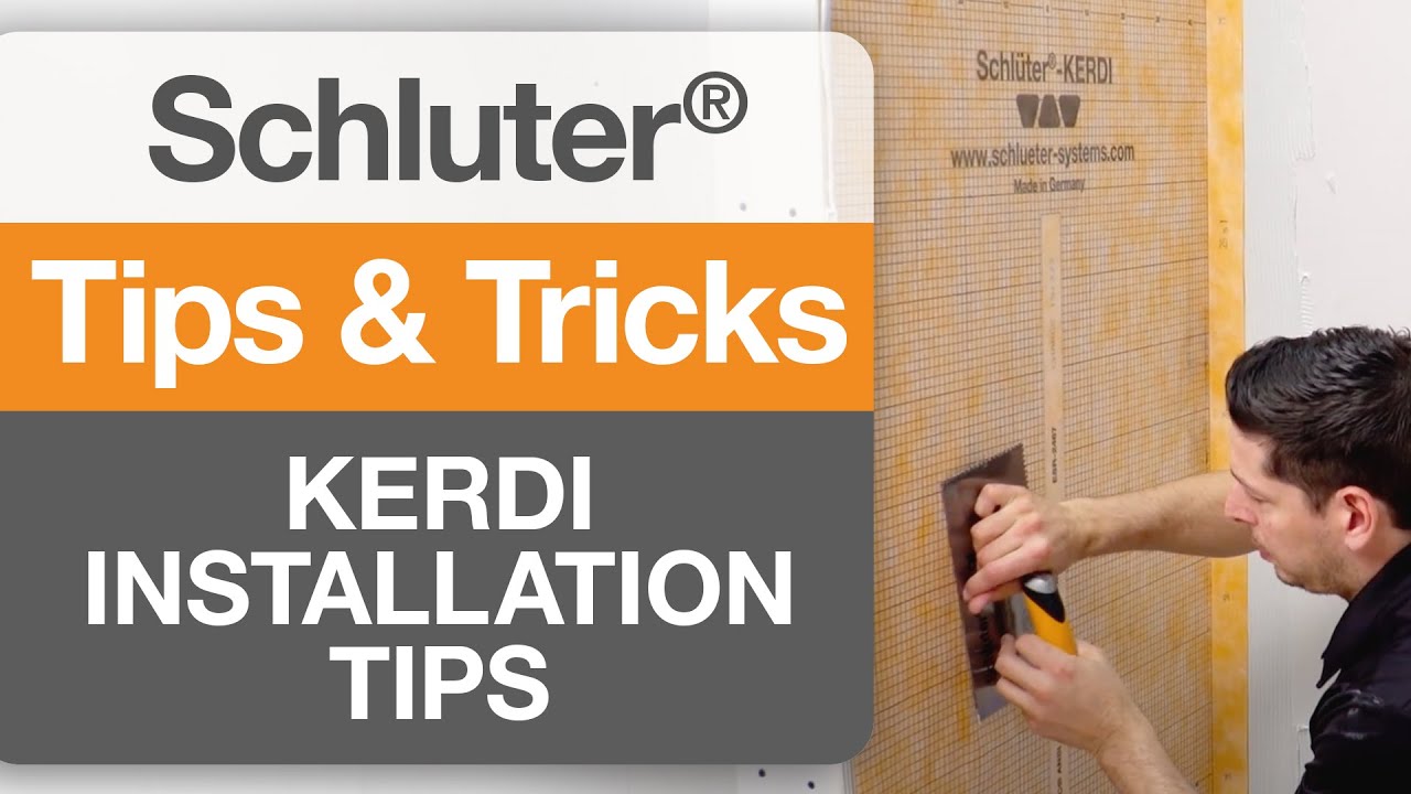 Installation Tips for Schluter&reg;-KERDI
