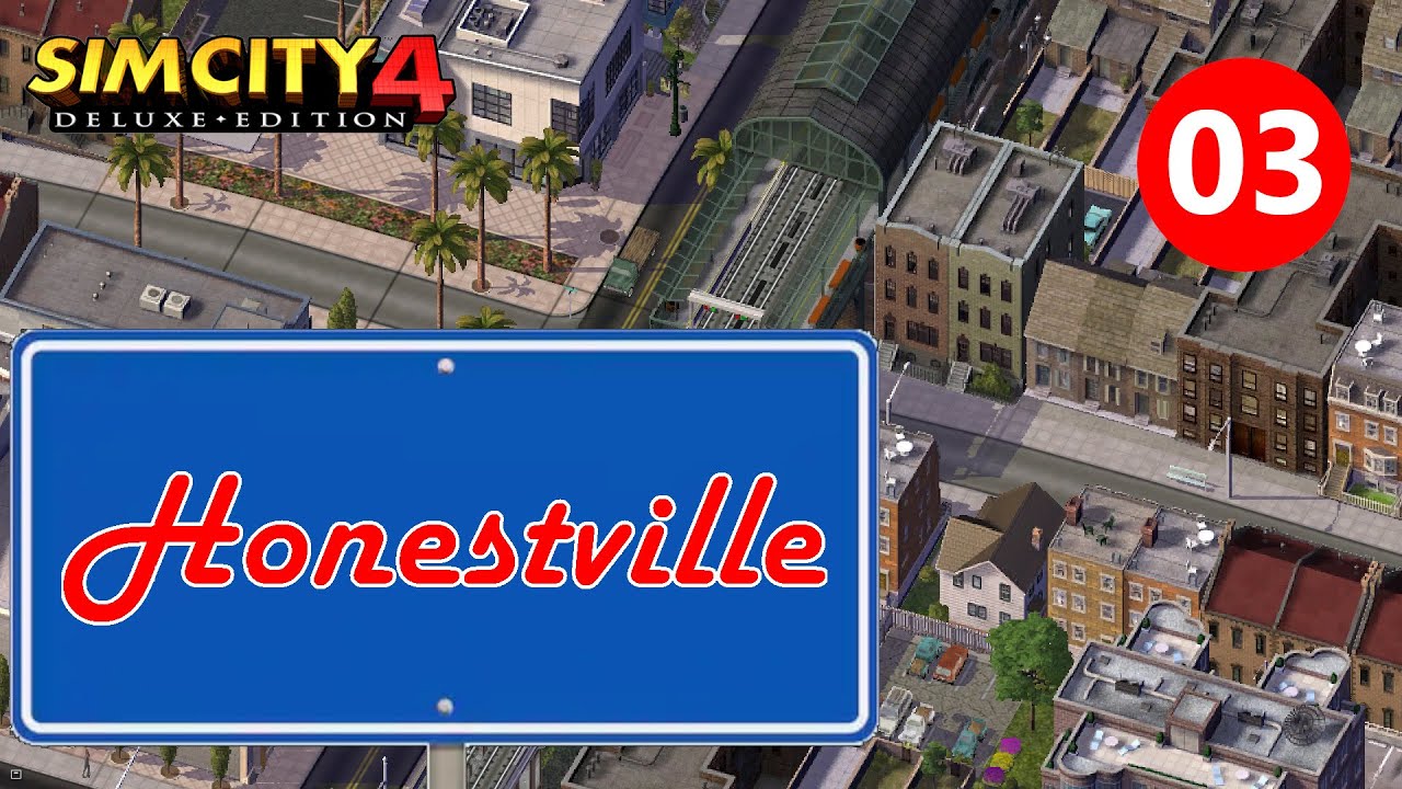 Let's Play SimCity 4 - Honestville - 03 - North Ward