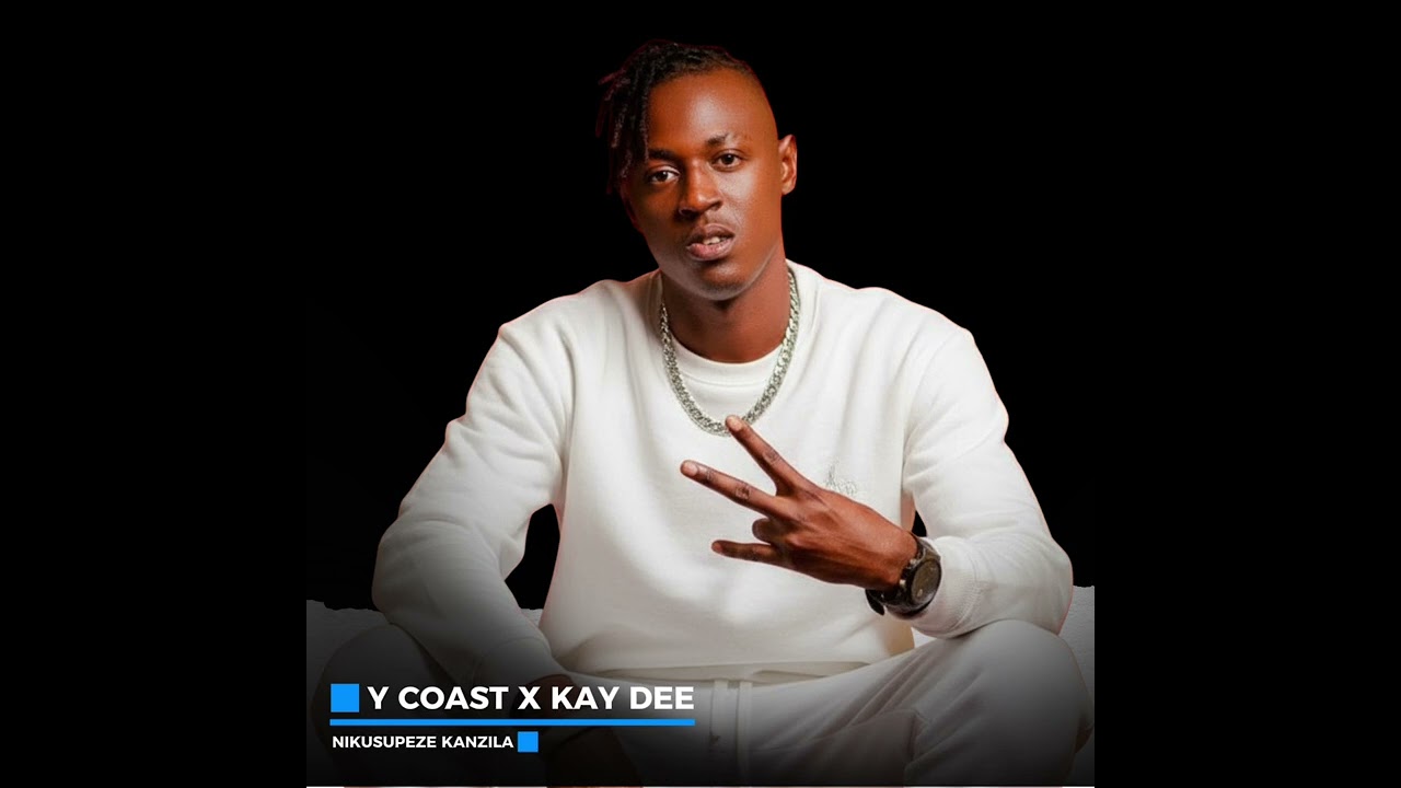 Y Coast X Kay Dee -Nikusupeze Kazila (Official Audio)