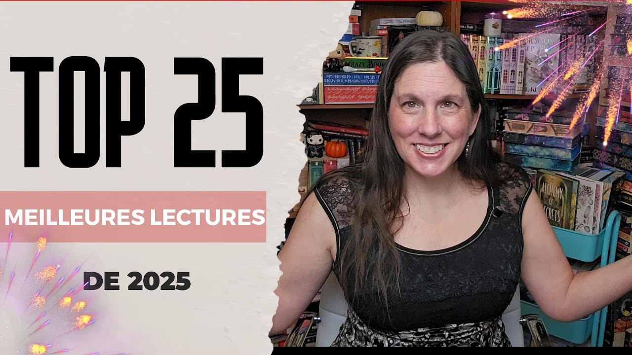 Top 25 de 2025 - Mes meilleures lectures de l'année!