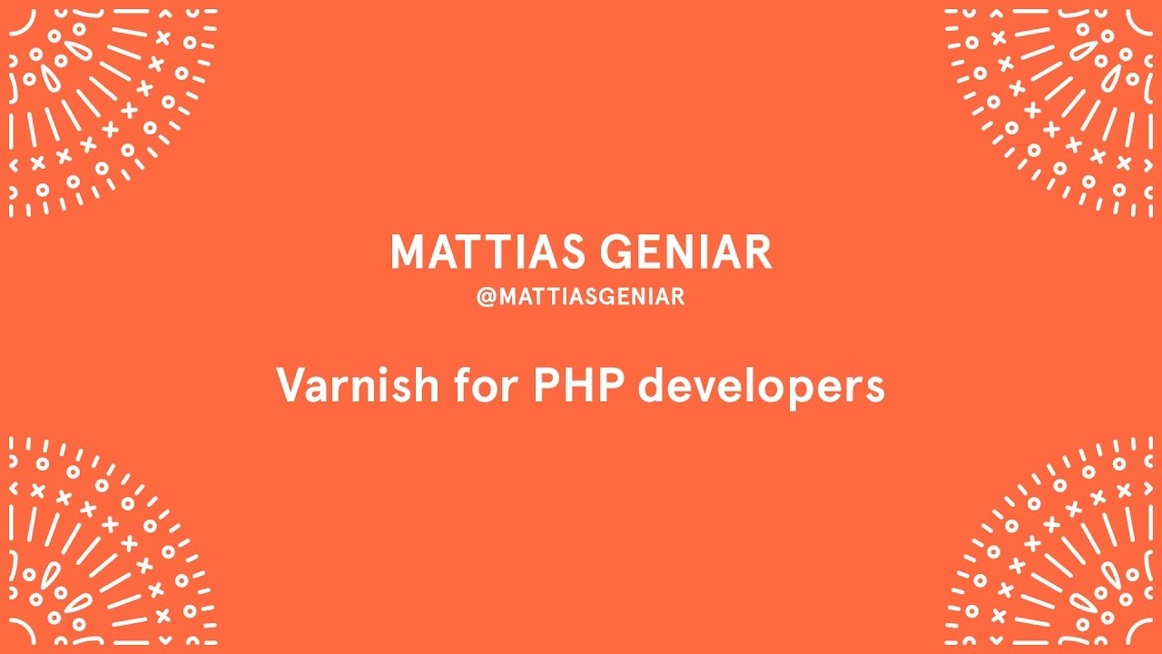 Mattias Geniar - Varnish for PHP developers - Laracon EU 2016
