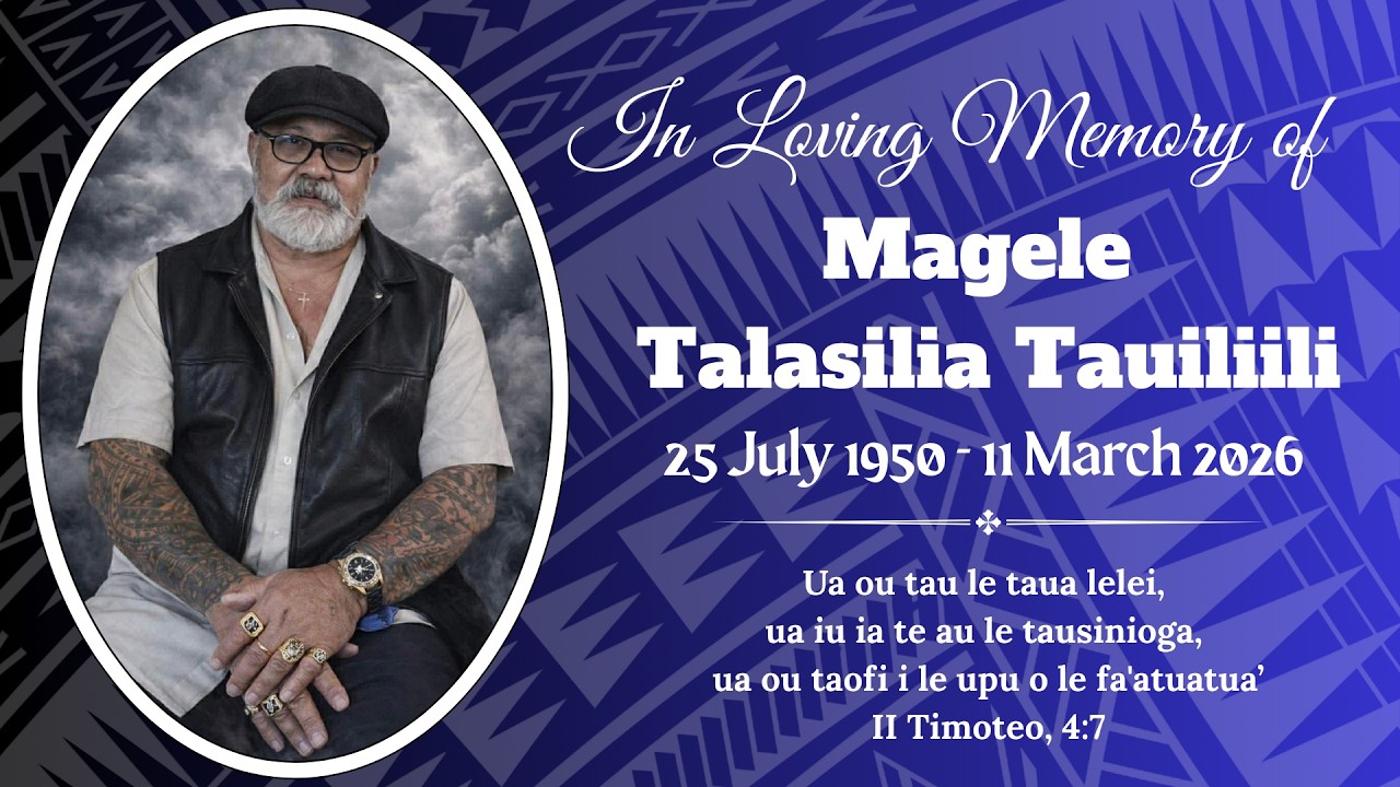 Funeral Service of Magele Talasilia Tauiliili at 11.30am 16th March 2026