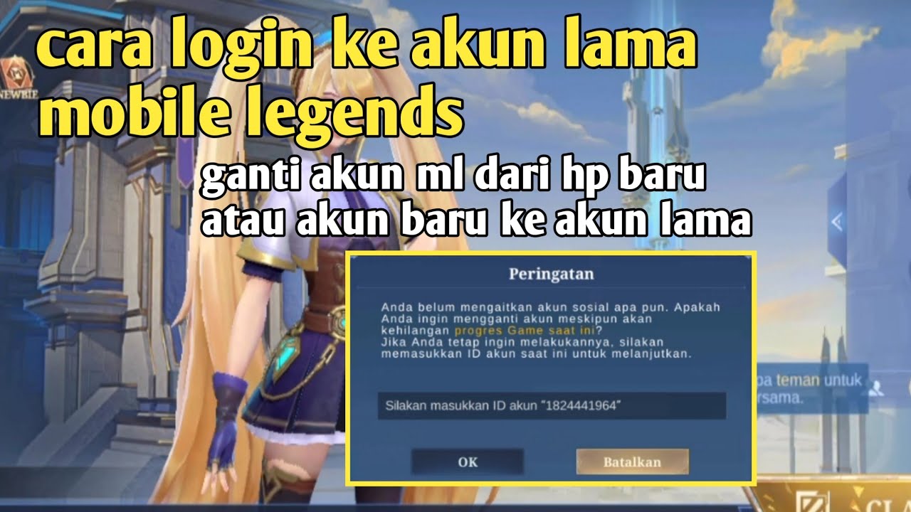 cara login ke akun lama ml cara ganti akun mobile legends 2025