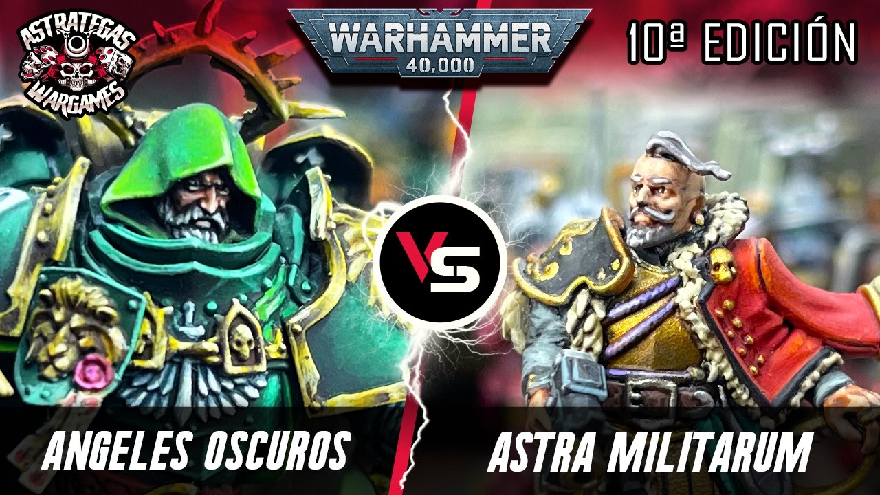 ⭐️INFORME WARHAMMER 40k⭐️ Ángeles Oscuros VS Astra Militarum - Décima edición
