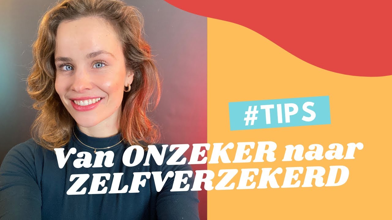 Van ONZEKER naar ZELFVERZEKERD #TIPS | Mindtuning Youth