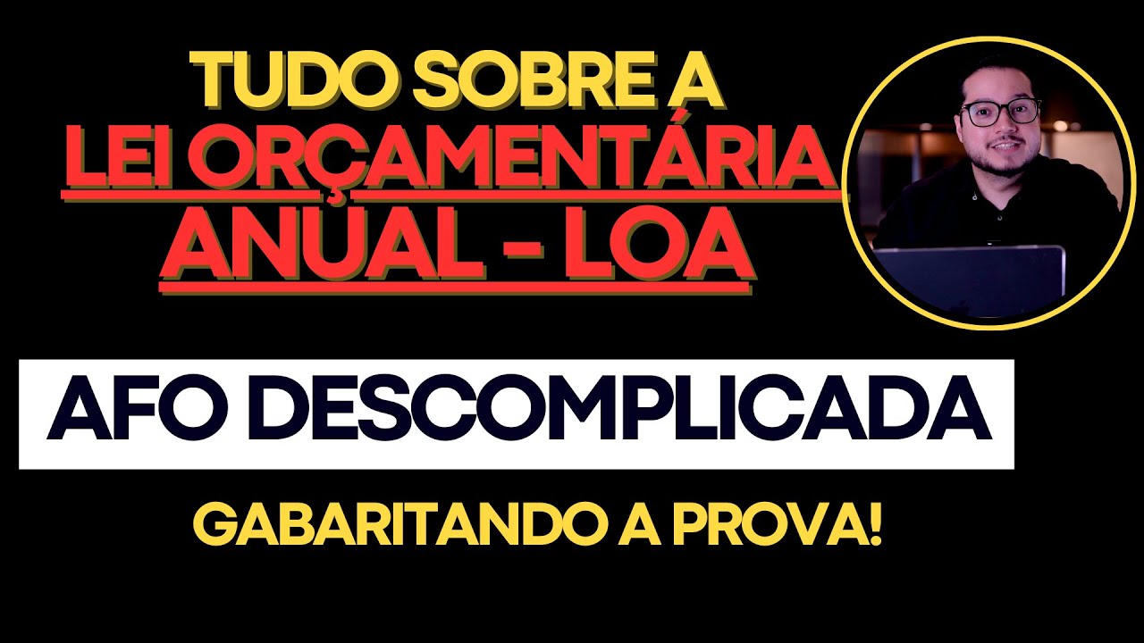 Aula 06.1 - Tudo sobre a Lei Orçamentária Anual!
