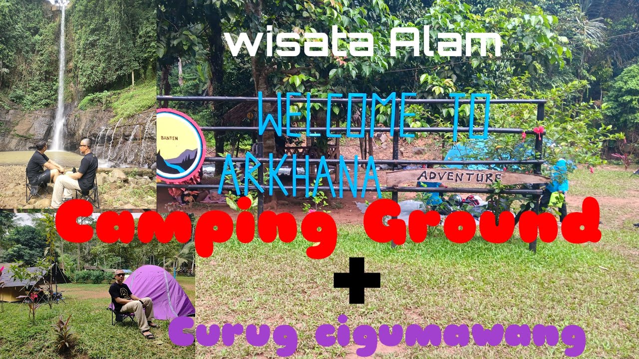 Wisata Alam Arkhana Adventure Camping Ground dan River Tubing di Padarincang Serang Banten