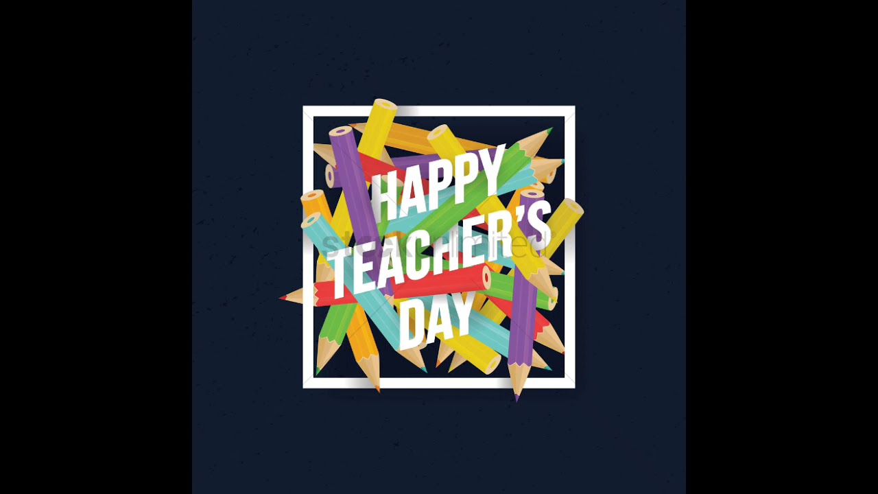 HAPPY TEACHERS  DAY