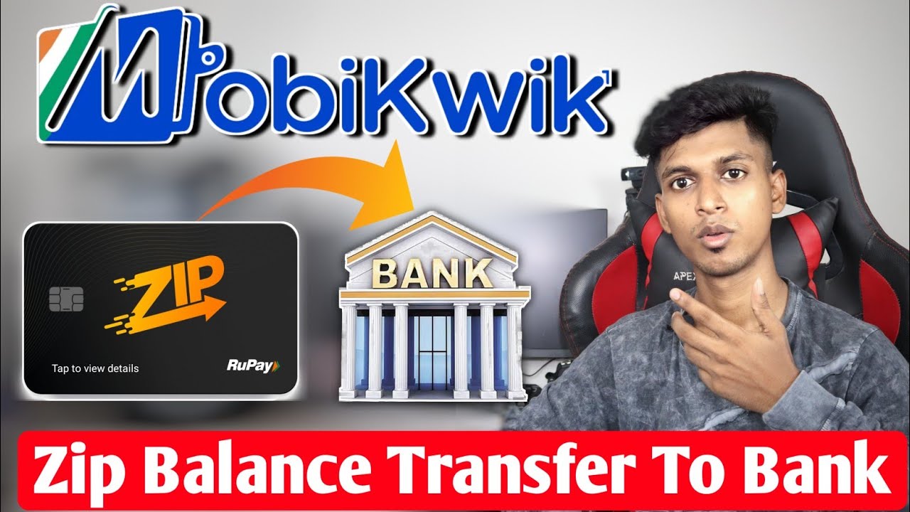 MobiKwik Zip balance transfer to Bank Account