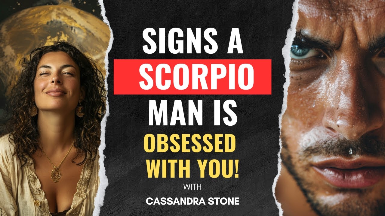 21 Signs a Scorpio Man is OBSESSED with You!