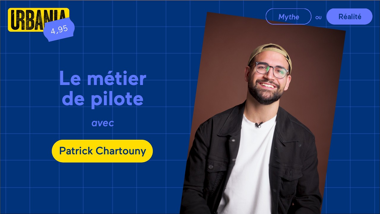 Le métier de pilote avec Patrick Chartouny